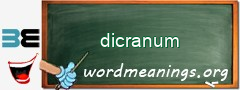 WordMeaning blackboard for dicranum